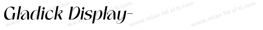Gladick Display字体转换